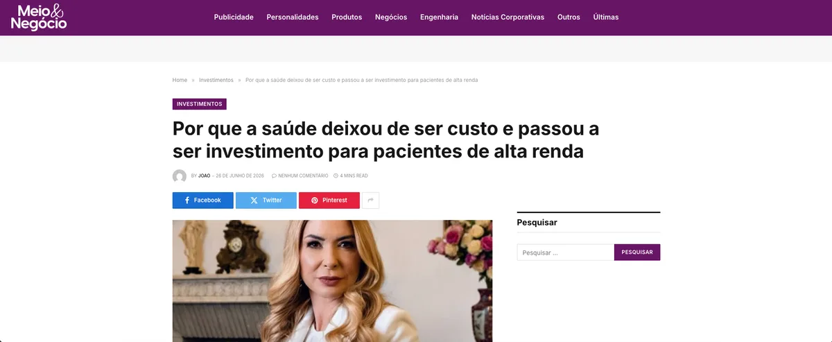 Matéria no Meio & Negócio: Por que a saúde deixou de ser custo e passou a ser investimento para pacientes de alta renda